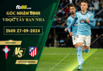 Fb88 soi kèo trận đấu Celta Vigo vs Atletico Madrid