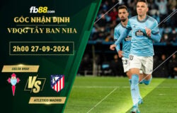 Fb88 soi kèo trận đấu Celta Vigo vs Atletico Madrid