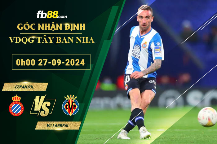 Fb88 soi kèo trận đấu Espanyol vs Villarreal