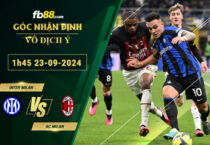 Fb88 soi kèo trận đấu Inter Milan vs AC Milan