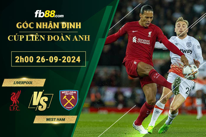 Fb88 soi kèo trận đấu Liverpool vs West Ham