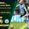 Fb88 soi kèo trận đấu Newcastle vs Man City