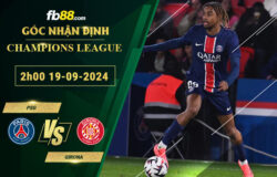 Fb88 soi kèo trận đấu PSG vs Girona