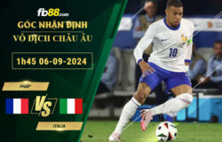 Fb88 soi kèo trận đấu Pháp vs Italia