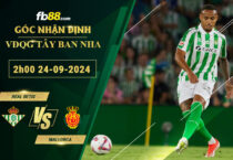 Fb88 soi kèo trận đấu Real Betis vs Mallorca