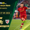 Fb88 soi kèo trận đấu Roma vs Athletic Bilbao