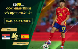 Fb88 soi kèo trận đấu Serbia vs Tây Ban Nha