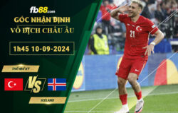 Fb88 soi kèo trận đấu Thổ Nhĩ Kỳ vs Iceland