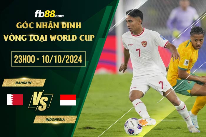 fb88-soi kèo Bahrain vs Indonesia