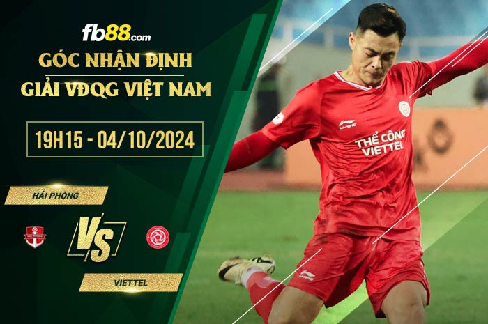 fb88-chi tiết kèo trận đấu Hải Phòng vs Viettel