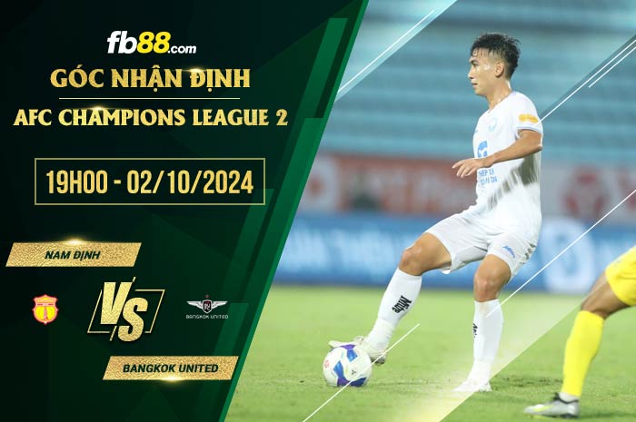 fb88-soi kèo Nam Định vs Bangkok United