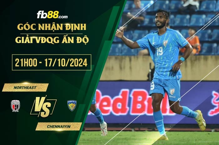 fb88-soi kèo NorthEast vs Chennaiyin