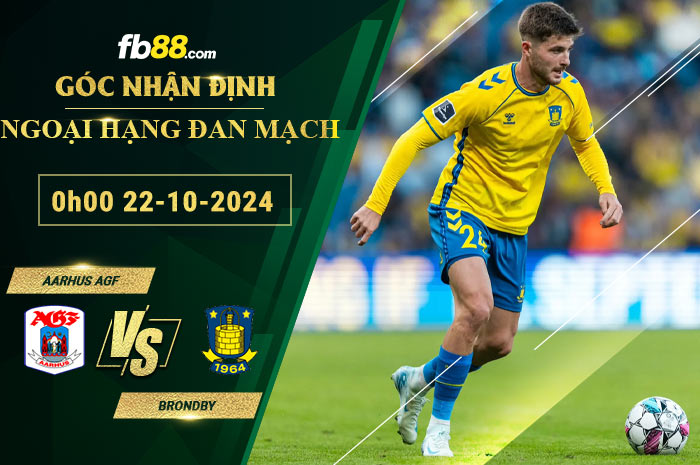 Fb88 soi kèo trận đấu Aarhus AGF vs Brondby