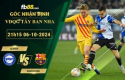 Fb88 soi kèo trận đấu Alaves vs Barcelona