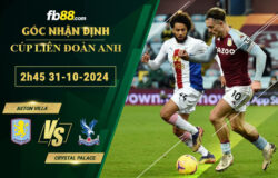 Fb88 soi kèo trận đấu Aston Villa vs Crystal Palace