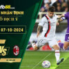 Fb88 soi kèo trận đấu Fiorentina vs AC Milan