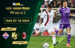 Fb88 soi kèo trận đấu Fiorentina vs AC Milan