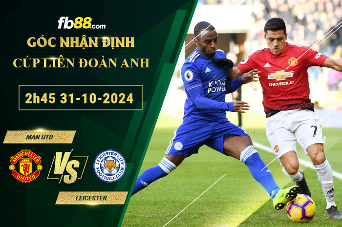 Fb88 soi kèo trận đấu Man Utd vs Leicester