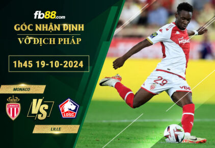 Fb88 soi kèo trận đấu Monaco vs Lille