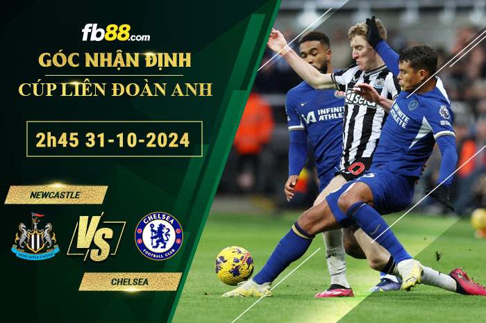 Fb88 soi kèo trận đấu Newcastle vs Chelsea