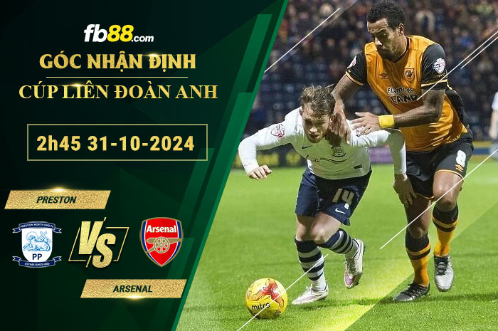 Fb88 soi kèo trận đấu Preston vs Arsenal