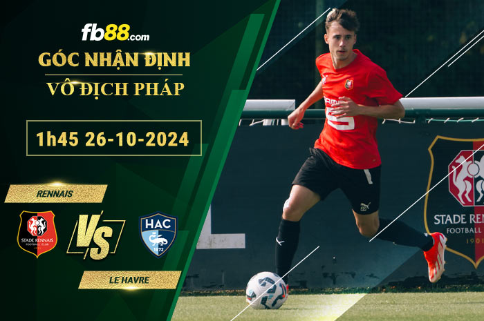 Fb88 soi kèo trận đấu Rennais vs Le Havre