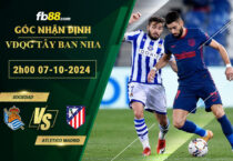 Fb88 soi kèo trận đấu Sociedad vs Atletico Madrid