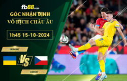 Fb88 soi kèo trận đấu Ukraine vs Czech