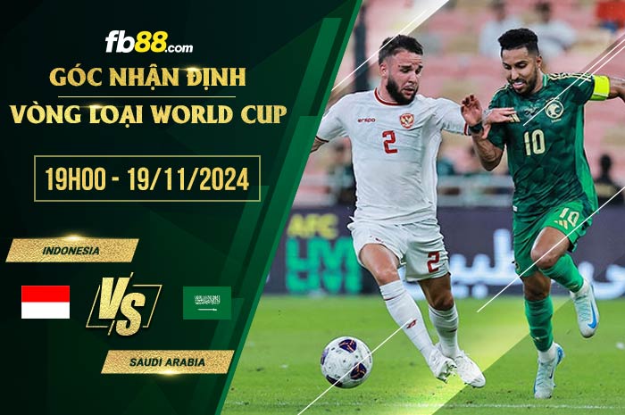 fb88-soi kèo Indonesia vs Saudi Arabia