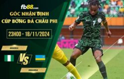 fb88-soi kèo Nigeria vs Rwanda