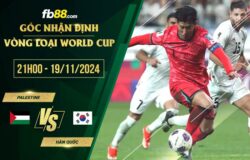 fb88-soi kèo Palestine vs Hàn Quốc