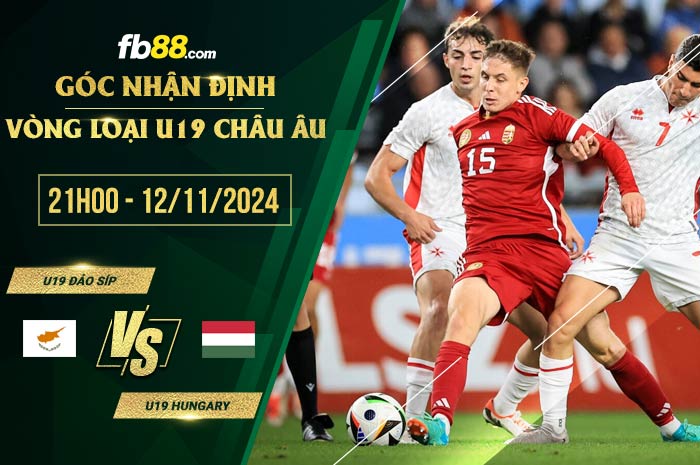 fb88-soi kèo U19 Đảo Síp vs U19 Hungary