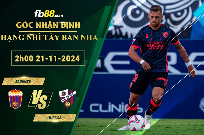 Fb88 soi kèo trận đấu Eldense vs Huesca