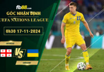 Fb88 soi kèo trận đấu Georgia vs Ukraine