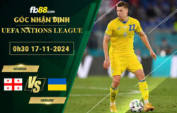 Fb88 soi kèo trận đấu Georgia vs Ukraine