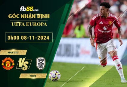 Fb88 soi kèo trận đấu Man Utd vs PAOK