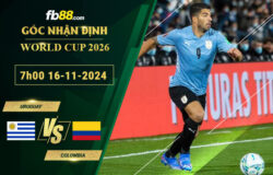 Fb88 soi kèo trận đấu Uruguay vs Colombia