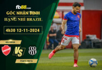 Fb88 soi kèo trận đấu Vila Nova vs Ponte Preta