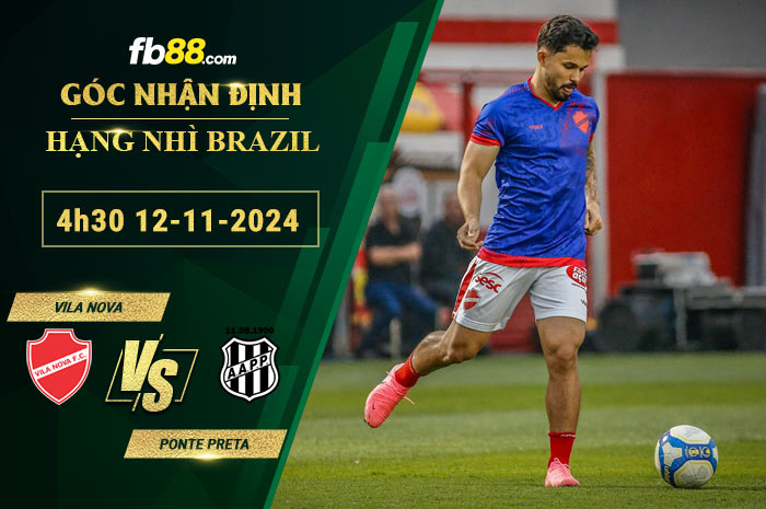 Fb88 soi kèo trận đấu Vila Nova vs Ponte Preta